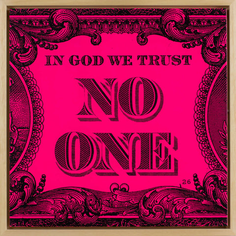 In God We Trust No One / Wood Panel Neon Pink